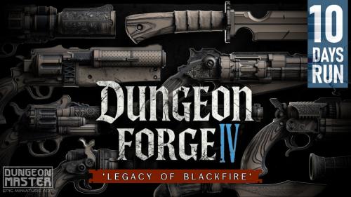 Dungeon Forge IV - Legacy of Blackfire (STL Files)