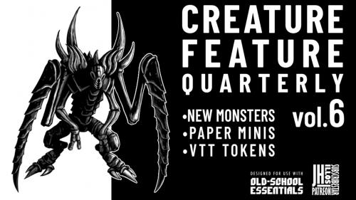 Creature Feature Quarterly Vol. 6 -for use with- OSE