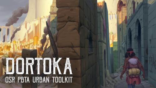 Dortoka: an OSR + PbtA City Module