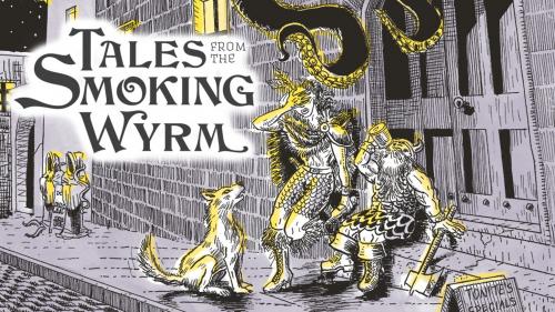 Tales from the Smoking Wyrm Issue #3