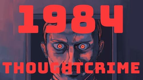 1984:Thoughtcrime