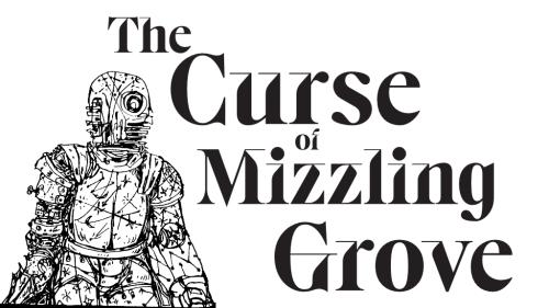The Curse of Mizzling Grove