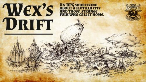 Wex s Drift: An RPG City SourceZine