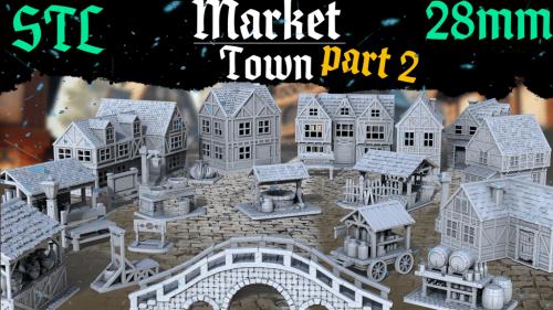 Market Town part 2 ( 28 MM, STL )