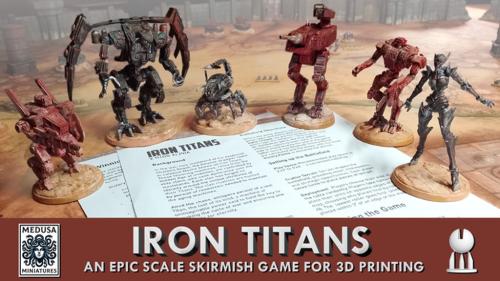 Iron Titans: Epic Scale Skirmish Game for 3d Printing
