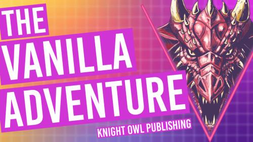 The Vanilla Adventure