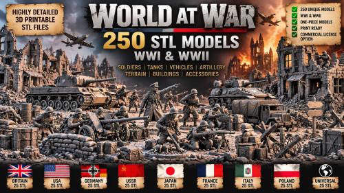 WORLD AT WAR – 250 WWI & WWII STL Models
