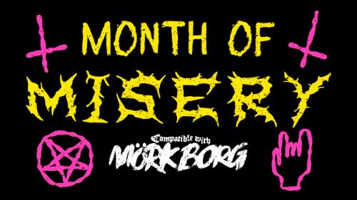 Month of Misery | for MÖRK BORG