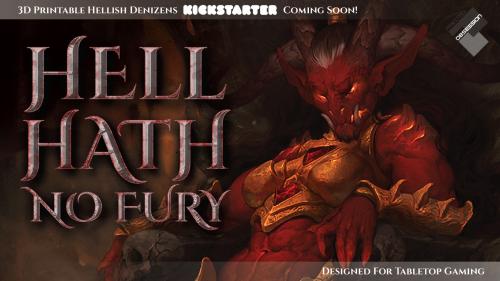 Hell Hath No Fury - 3D Printable Table Top Miniatures
