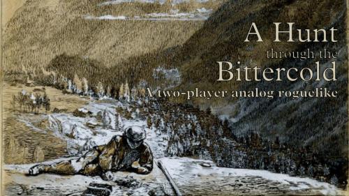 A Hunt Through the Bittercold - a 2 player analog roguelike