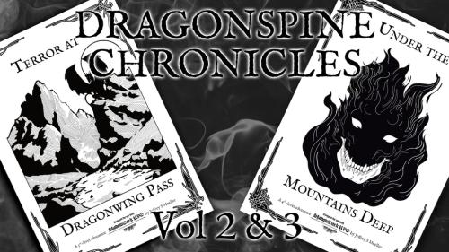 Dragonspine Chronicles - Volumes 2 & 3