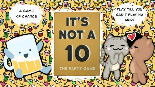 Its Not a 10 the Party Game
