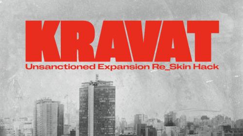 KRAVAT - Unsanctioned Expansion Re_Skin Hack