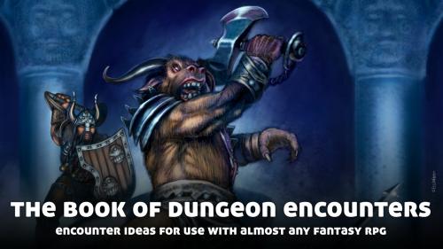 The Book of Dungeon Encounters, for use with Fantasy RPGs