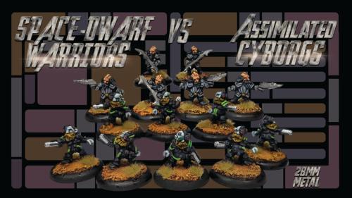 Space-Dwarf Warriors vs Assimilated Cyborgs