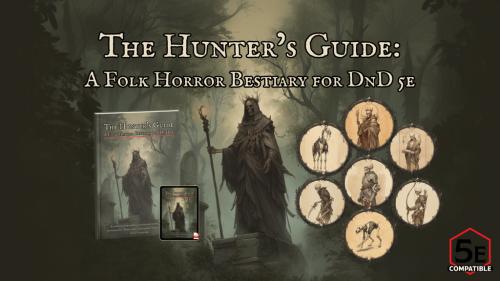 The Hunter’s Guide: A Folk Horror Bestiary for DnD 5e