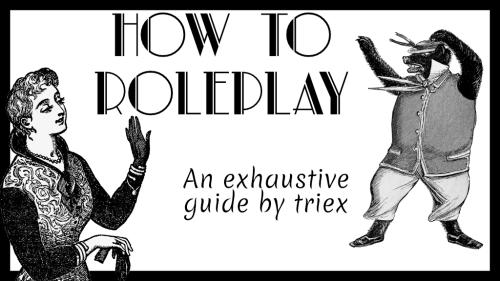 How to Roleplay: a guide
