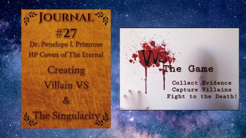 Villain VS The Game & Journal #27 by Dr. Primrose