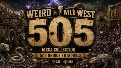 505 Weird Wild West STL & OBJ Mega COLLECTION