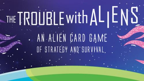 The Trouble With Aliens