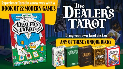 The Dealer s Tarot: 22 Modern Games for the Classic Tarot