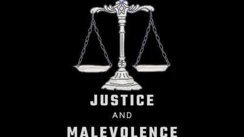 Justice and Malevolence: a tabletop RPG of epic proportions!