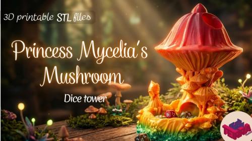 Princess Mycelia s Mushroom | STL files for 3D printing