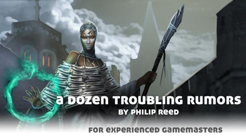 A Dozen Troubling Rumors, for use with Fantasy RPGs