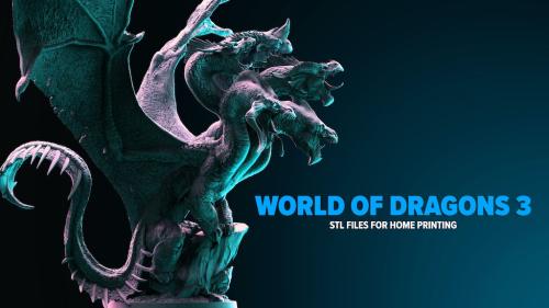 World of Dragons 3: STL Files For Home Printing