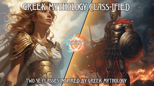 Ares/Athena Class-ified - 2 D&D Original Classes!