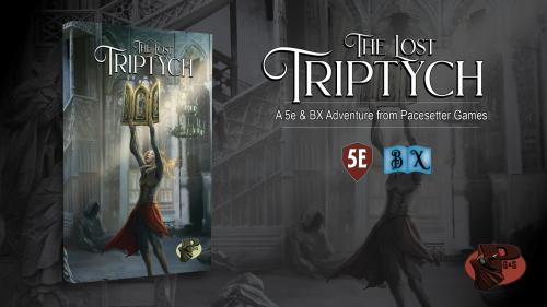 The Lost Triptych: A 5e and B/X RPG Campaign!