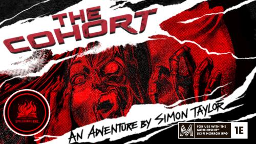 The Cohort - An Adventure for Mothership RPG
