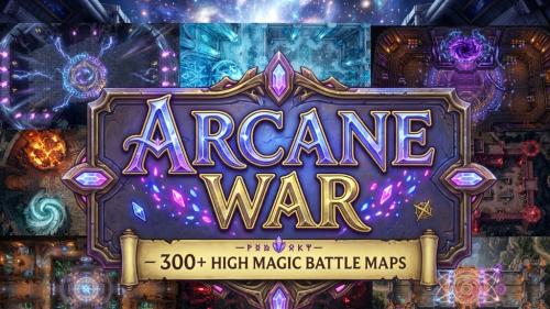 ARCANE WAR — 300+ HIGH MAGIC BATTLE MAPS