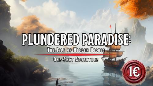 Plundered Paradise: The Isle of Hidden Riches