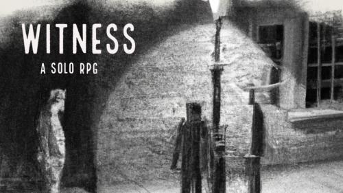 Witness - A solo RPG