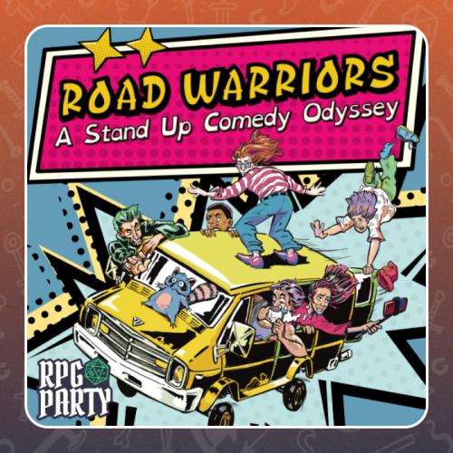 Road Warriors A Stand Up Comedy Odyssey