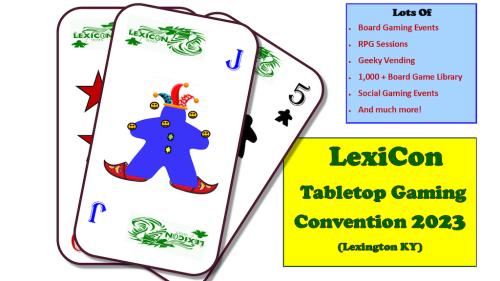 LexiCon 2023 Tabletop Boardgaming & RPG Friendly Convention