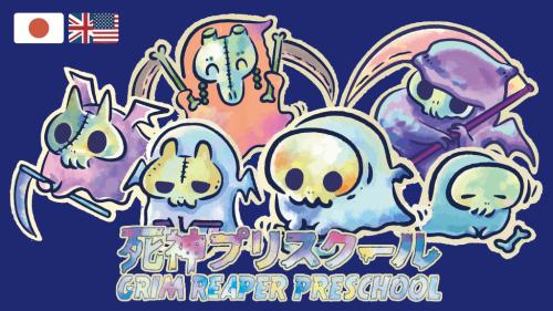 GRIM REAPER PRESCHOOL / 死神プリスクール