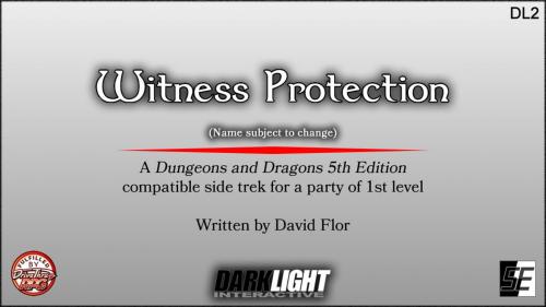 Witness Protection: a D&D 5E Side Trek
