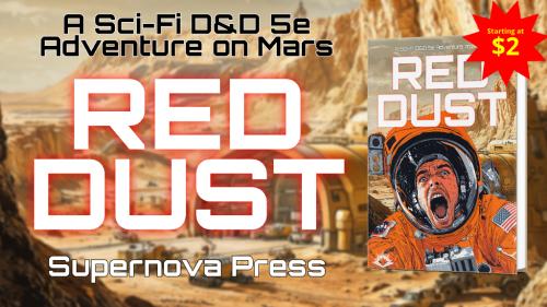 Red Dust, a Sci-Fi D&D 5e Adventure on Mars