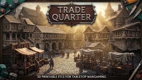 Trade Quarter: Artisan District / STL / RPG