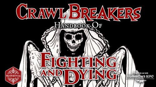 Crawl Breakers Handbook of Fighting & Dying for Shadowdark