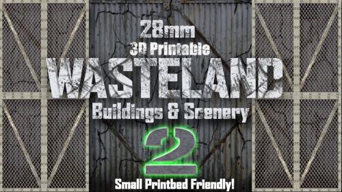 28mm 3D Printable Wasteland #2 Buildings & Scenery - STL