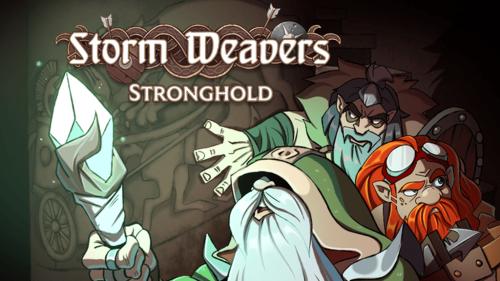 Storm Weavers: Stronghold