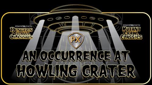 An Occurrence at Howling Crater Compatible for DCC, MCC & 5E