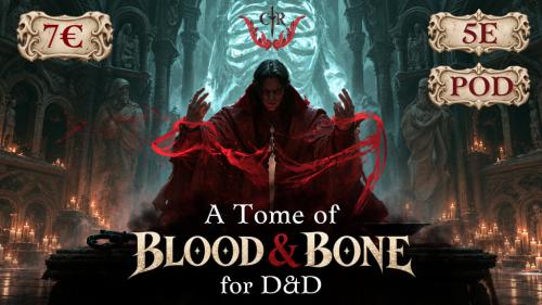 A Tome of Blood & Bone for D&D