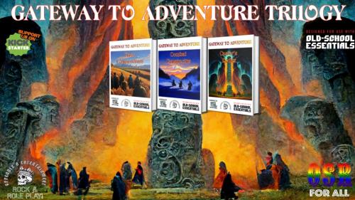 Gateway To Adventure Trilogy For Old-School Essentials