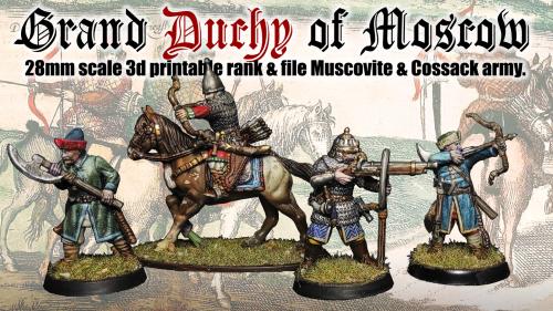 Grand Duchy of Moscow: 3d printable 28-32mm miniatures.