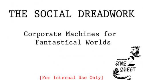 The Social Dreadwork: Corporate Villains for Your RPG