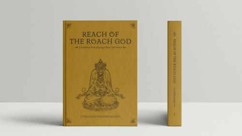 REACH OF THE ROACH GOD - Part of A Thousand Thousand Islands